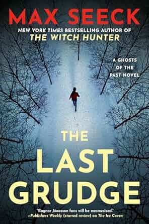 The Last Grudge (A Ghosts of the Past Novel) (NEW-OPEN) | 2453