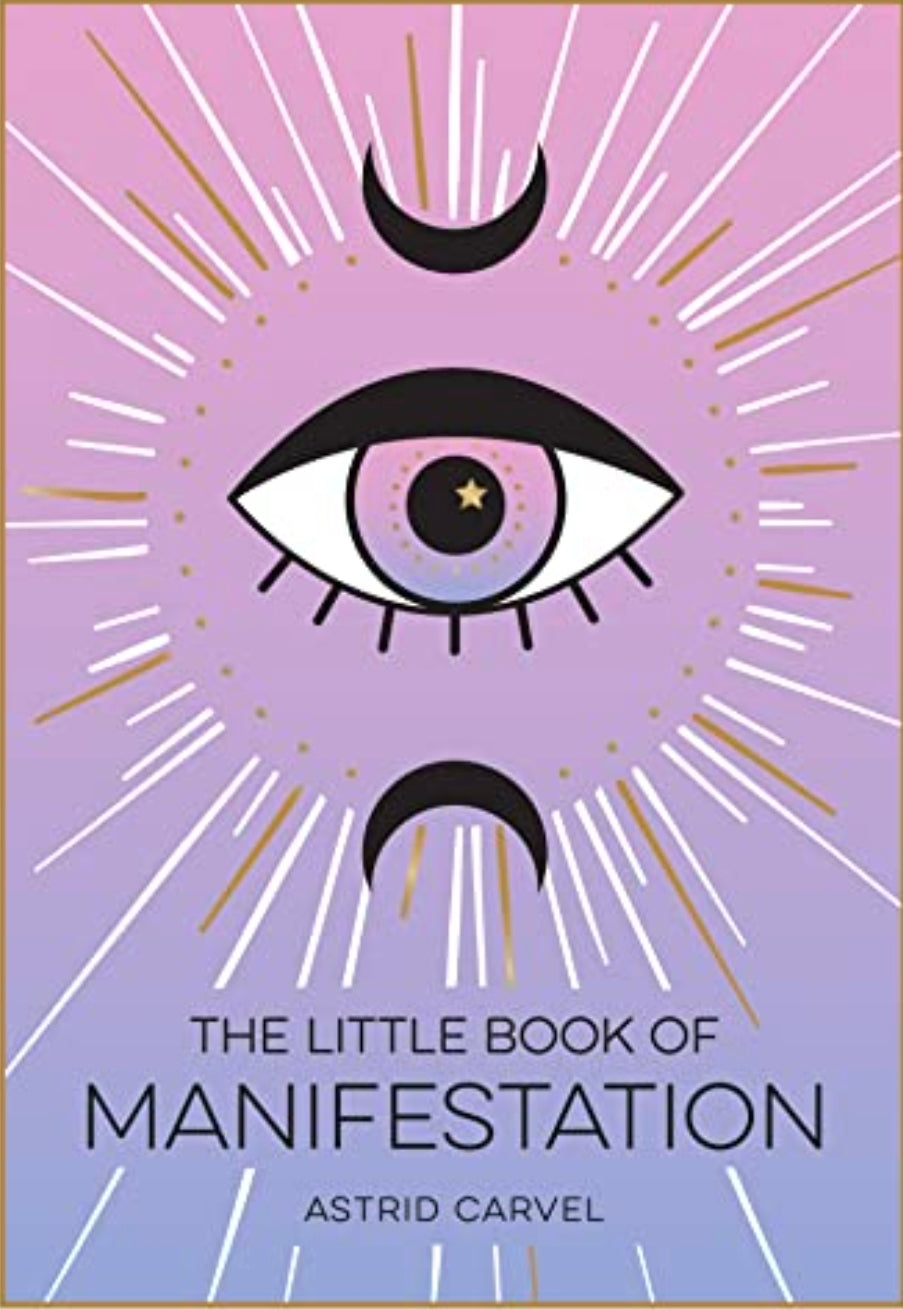 The Little Book of Manifestation: A Beginner’s Guide To Manifesting Your Dreams And Desires (NEW-OPEN) | 3542
