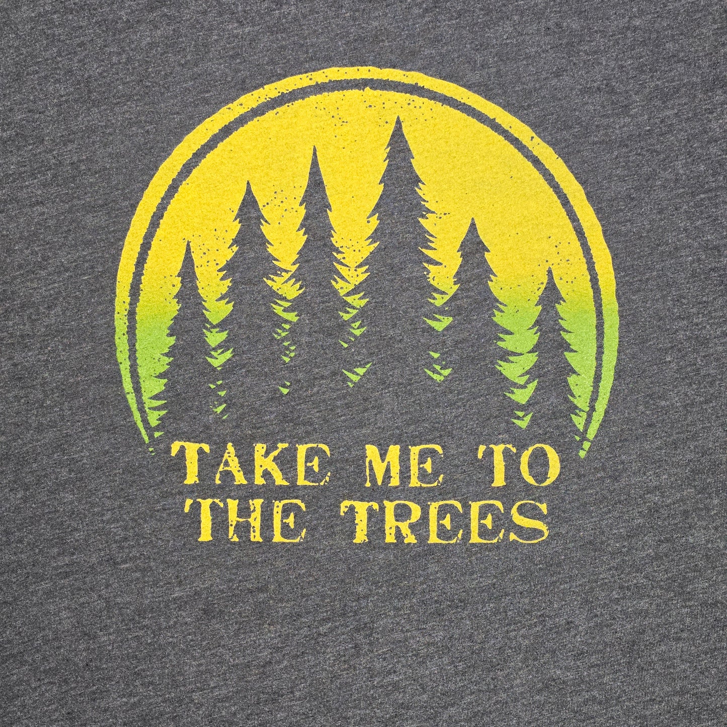Take Me to the Trees T-Shirt L (NWT) | 2860