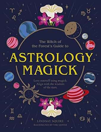 Astrology Magick: Love Yourself Using Magick. Align With the Wisdom of the Stars (NEW-OPEN) | 2253