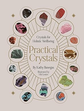 Practical Crystals: Crystals for Holistic Wellbeing (NEW-OPEN) | 2432