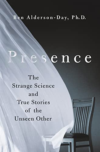 Presence: The Strange Science and True Stories of the Unseen Other (NEW-OPEN) | 2246