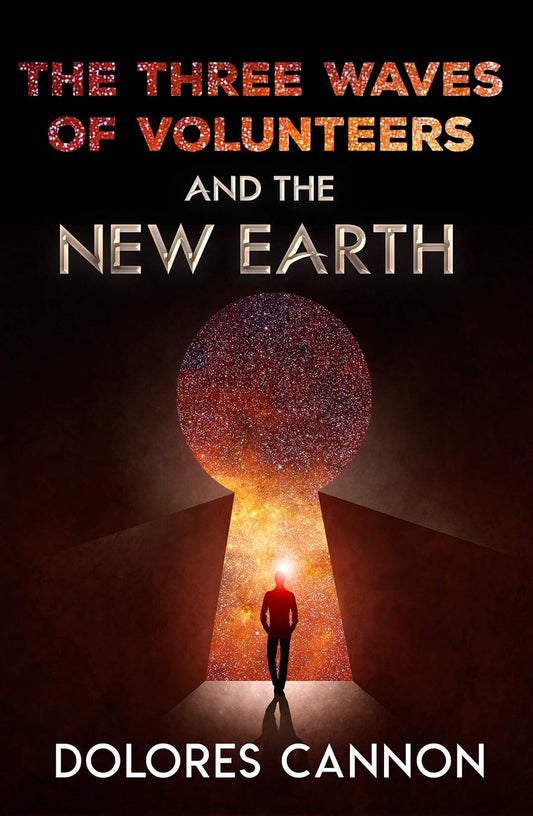 Three Waves of Volunteers and the New Earth (NEW-OPEN) | 3244