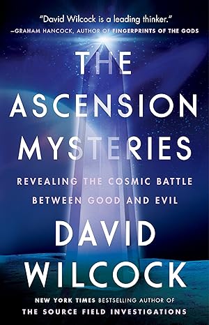 The Ascension Mysteries: Revealing the Cosmic Battle Between Good and Evil (NEW-OPEN) | 2405