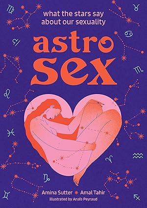 Astrosex: What the Stars Say About Our Sexuality (NEW-OPEN) | 2440
