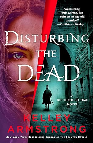 Disturbing the Dead (Rip Through Time, Bk. 3) (NEW-OPEN) | 2422