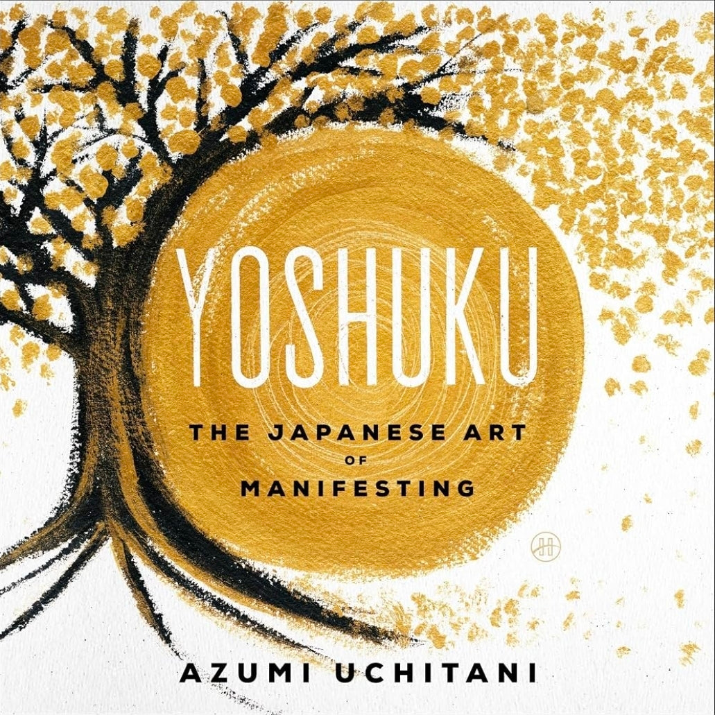 Yoshuku: The Japanese Art of Manifesting (NEW-OPEN) | 3543