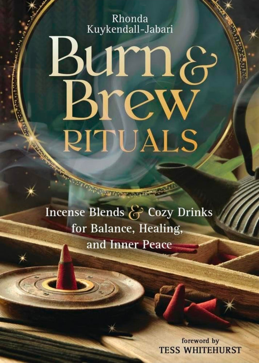 Burn & Brew Rituals: Incense Blends & Cozy Drinks for Balance, Healing, and Inner Peace (NEW-OPEN) | 3621