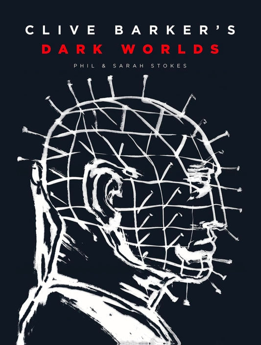 Clive Barker's Dark Worlds: the Art and History of Clive (NEW-SEALED) | 3604